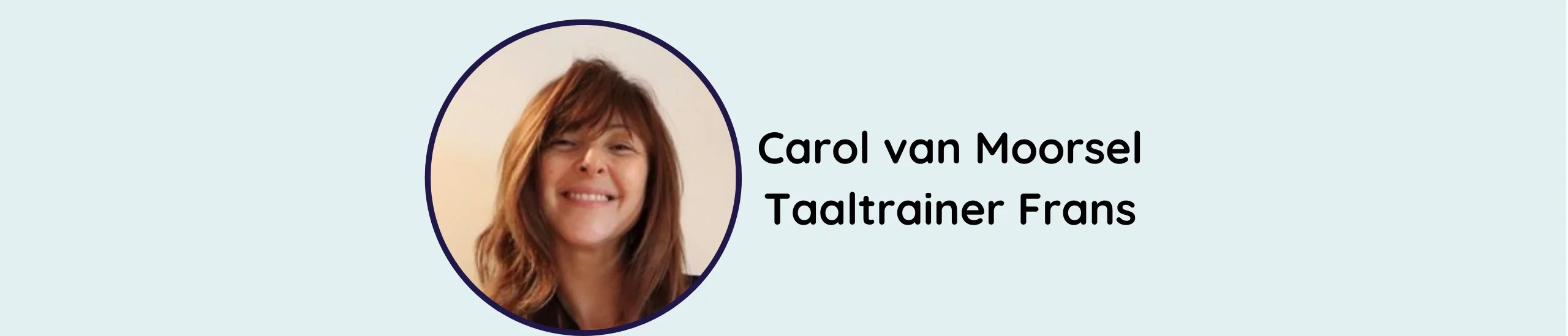 Carol van Moorsel, de taaltrainer (1)